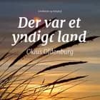 Der var et yndigt land