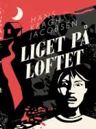 Liget på loftet