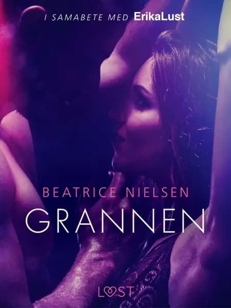 Grannen - erotisk novell af Beatrice Nielsen