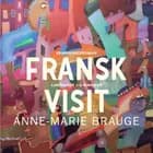 Fransk visit af Anne-Marie Brauge