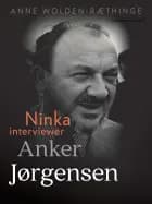 Ninka interviewer Anker Jørgensen