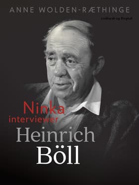 Ninka interviewer Heinrich Böll af Anne Wolden-Ræthinge