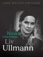 Ninka interviewer Liv Ullmann