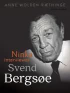 Ninka interviewer Svend Bergsøe