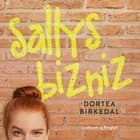 Sallys bizniz af Dortea Birkedal