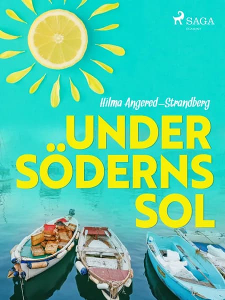Under söderns sol af Hilma Angered Strandberg