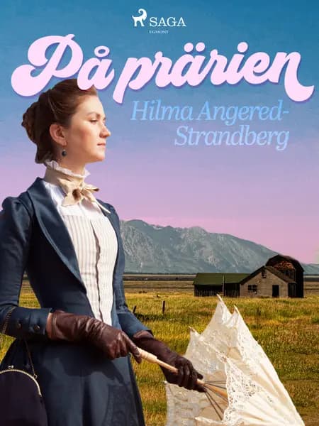 På prärien af Hilma Angered Strandberg