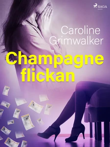 Champagneflickan af Caroline Grimwalker