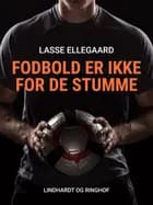 Fodbold er ikke for de stumme