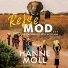 Rejse Mod ... af Hanne Moll