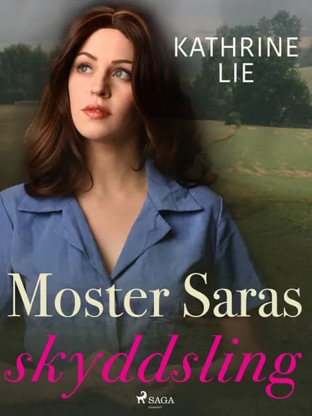 Moster Saras skyddsling af Kathrine Lie