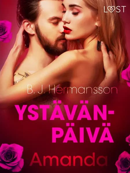Ystävänpäivä: Amanda - eroottinen novelli af B. J. Hermansson