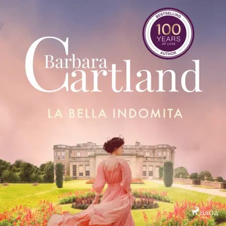 La Bella Indomita (La Colección Eterna de Barbara Cartland 60) af Barbara Cartland