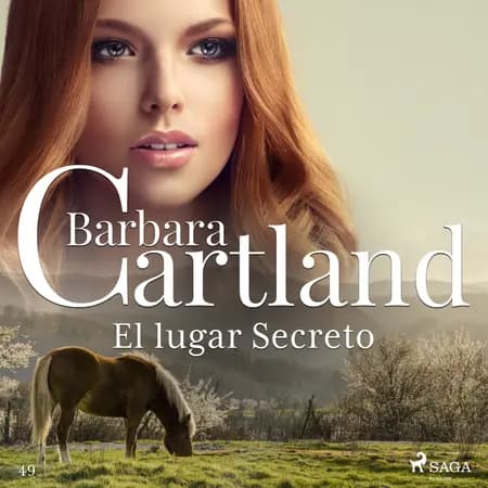 El lugar Secreto (La Colección Eterna de Barbara Cartland 49) af Barbara Cartland