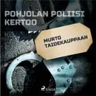 Murto taidekauppaan af Eri Tekijöitä