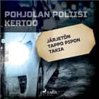 Järjetön tappo pipon takia