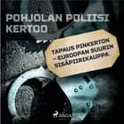 Tapaus Pinkerton - Euroopan suurin sisäpiirikauppa af Eri Tekijöitä