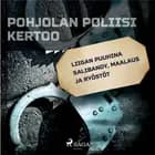 Liigan puuhina salibandy, maalaus ja ryöstöt af Eri Tekijöitä