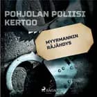 Myyrmannin räjähdys af Eri tekijöitä