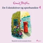De 5 detektiver og sporhunden 4 - Mysteriet om de anonyme breve af Enid Blyton