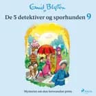 De 5 detektiver og sporhunden 9 - Mysteriet om den forsvundne prins af Enid Blyton