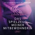Das Spielzeug meiner Mitbewohnerin: Erotische Novelle