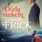 Döda vinkeln af Lennart Frick