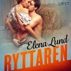Ryttaren - erotisk novell af Elena Lund