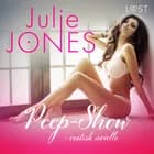 Peep-show - erotisk novelle af Julie Jones