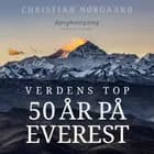 Verdens top. 50 år på Everest af Christian Nørgaard