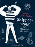Skipper-skæg og sømands-skrøner