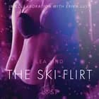 The Ski-Flirt - Erotic Short Story af Lea Lind