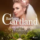 Canção da Escócia (A Eterna Coleção de Barbara Cartland 32)