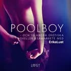 Poolboy - och 10 andra erotiska noveller i samarbete med Erika Lust 