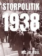Storpolitik 1938