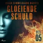 Gloeiende schuld: Deel 5