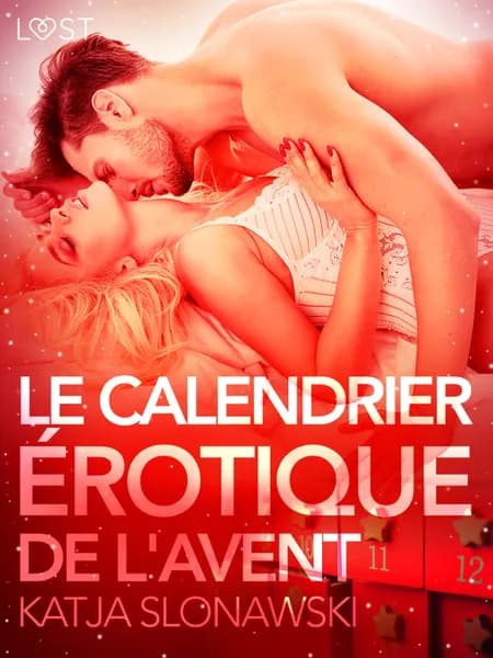 Le Calendrier érotique de l'Avent - Une nouvelle érotique af Katja Slonawski