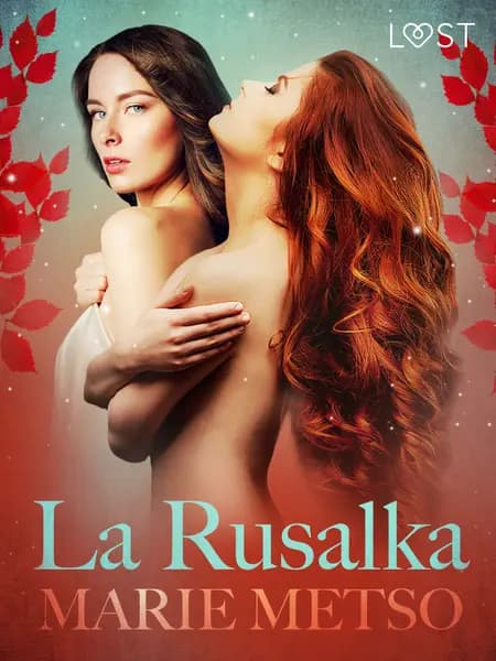 La Rusalka - Une nouvelle érotique af Marie Metso