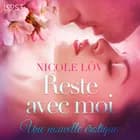 Reste avec moi - Une nouvelle érotique af Nicole Löv