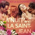 La Nuit de la Saint-Jean - Une nouvelle érotique af Katja Slonawski