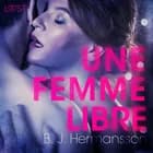 Une femme libre - Une nouvelle érotique af B. J. Hermansson
