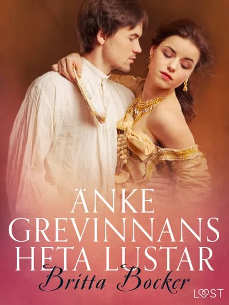 Änkegrevinnans heta lustar - erotisk novell af Britta Bocker