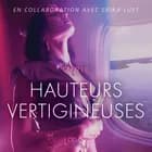 Hauteurs vertigineuses - Une nouvelle érotique af Olrik