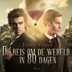 De reis om de wereld in 80 dagen af Jules Verne