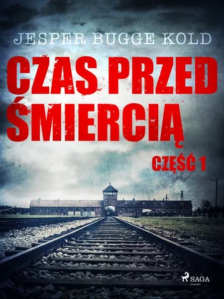 Czas przed śmiercią: część 1 af Jesper Bugge Kold