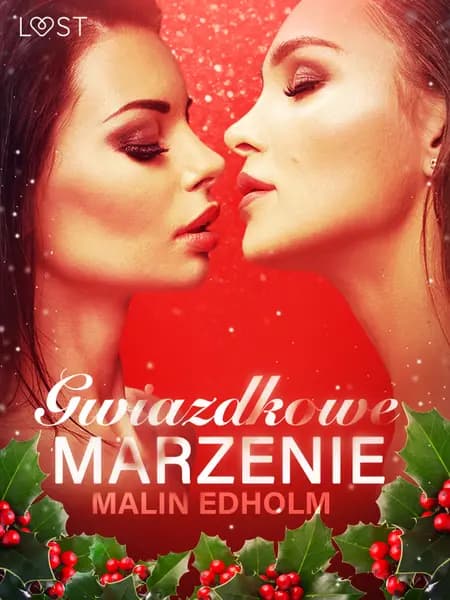 Gwiazdkowe marzenie - opowiadanie erotyczne af Malin Edholm