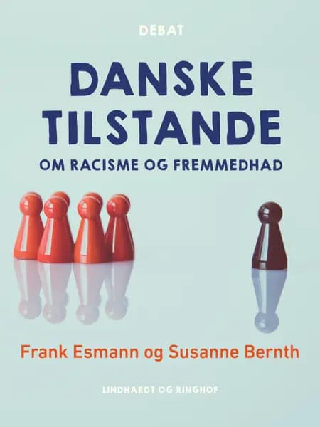 Danske tilstande. Om racisme og fremmedhad af Susanne Bernth