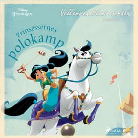 Velkommen til min verden - Jasmin - Prinsessernes polokamp af – Disney