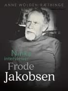 Ninka interviewer Frode Jakobsen af Anne Wolden-Ræthinge