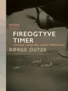 Fireogtyve timer. Danmark under den anden verdenskrig